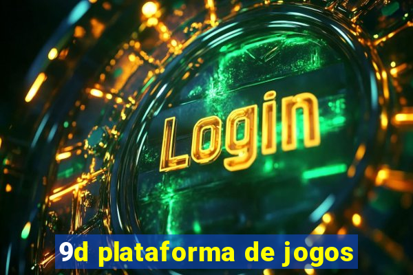 9d plataforma de jogos